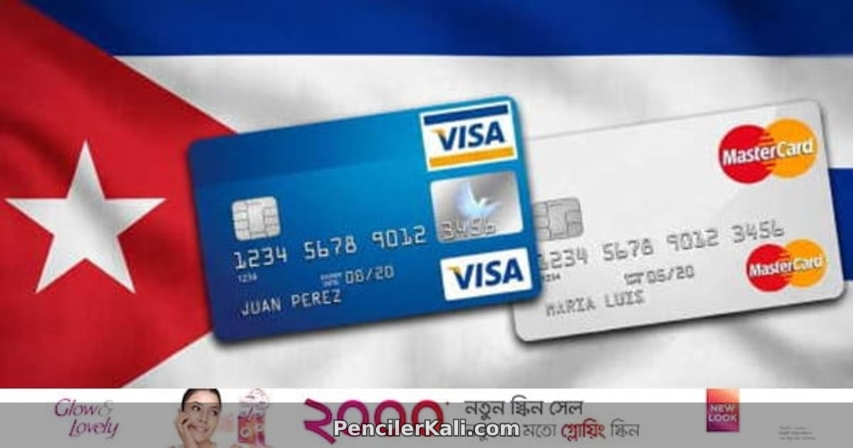 ভিসা ও মাস্টারকার্ডে লেনদেন বন্ধ, কিউবার অর্থনীতিতে নতুন সংকট